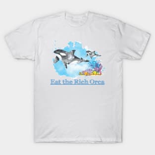Eat the rich orca T-Shirt